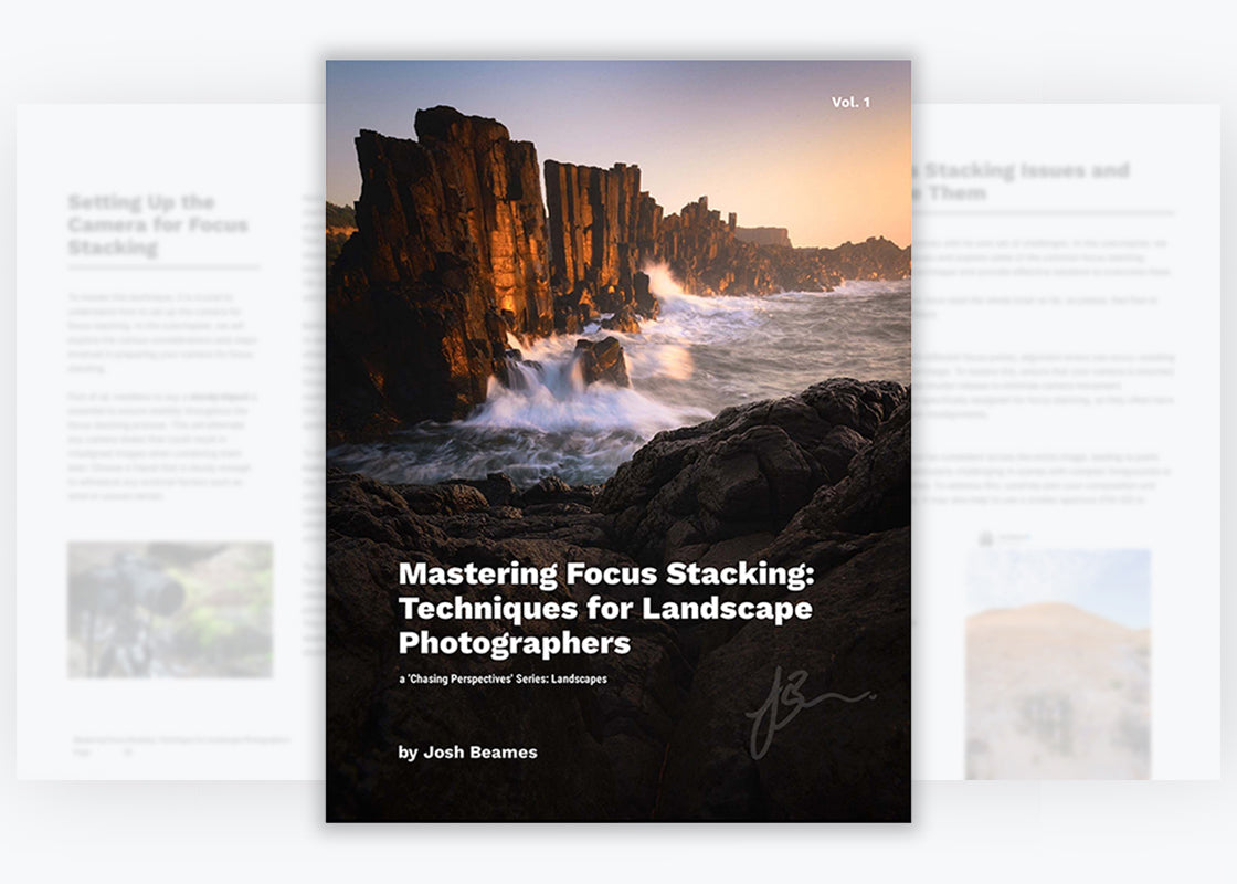 Mastering Focus Stacking: Techniques for Landscape Photographers - 61 Pages